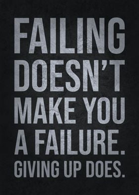 Failing vs Giving Up