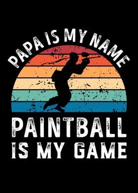 Papa is my Name Paintball