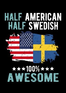 Half American Half swedish