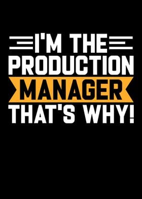 Im The Production Manager