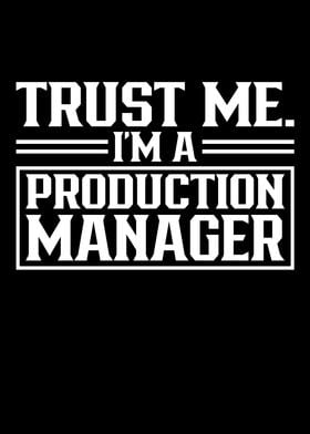 Trust Me Im A Production