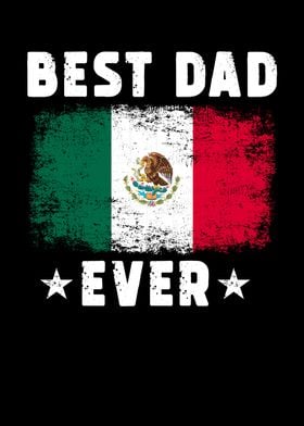 Mexican Best Dad Ever