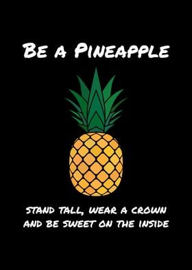 Pineapple Be A Pineapple