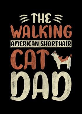 American Shorthair Cat Dad