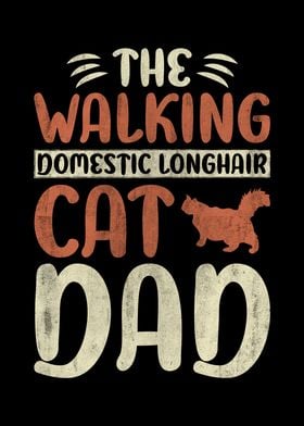 Domestic Longhair Cat Dad