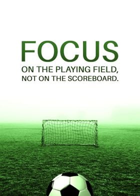 Focus on the Playing Field