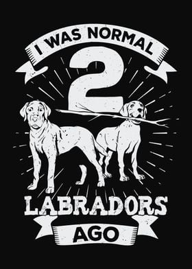 2 Labradors Dog Lover