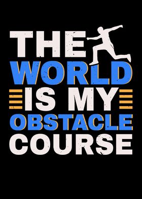 The World Is My Obstacle