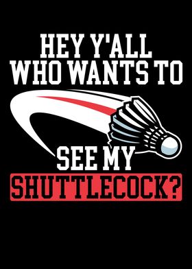 See My Shuttlecock