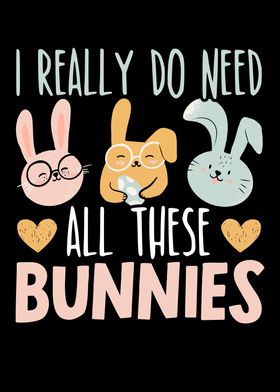 I Need All These Bunnies