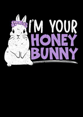 Im Your Honey Bunny