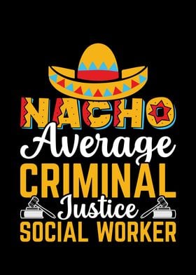 Nacho Average Worker