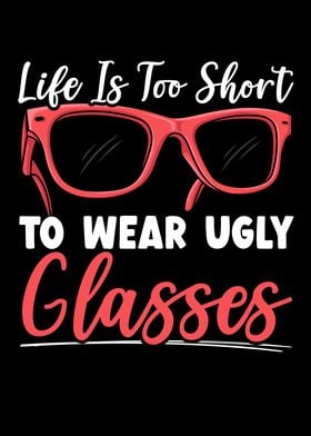 Ugly Glasses