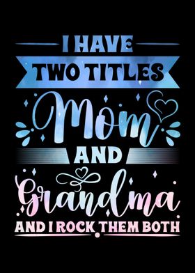 Two Titles Mom Grandma