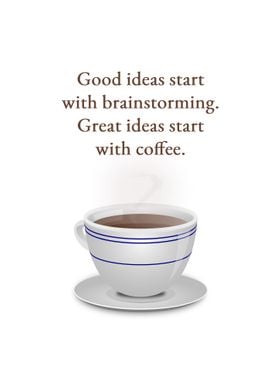 Great Ideas and Coffee