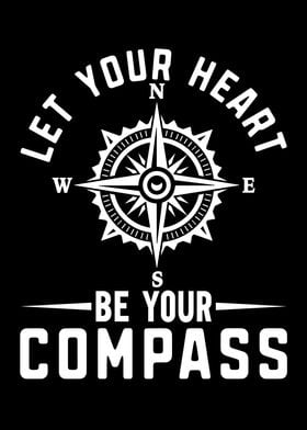 Your Heart Be Your Compass