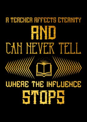 A teacher affects eternity