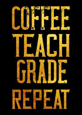 Coffee Teach Grade Repeat