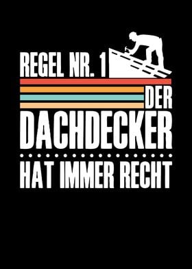 Dachdecker Hat Immer Richt