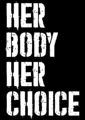 Her body her choice body