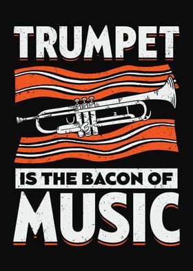 Trumpet Bacon Trumpeter