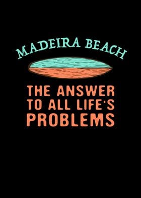 Madeira Beach Answer To