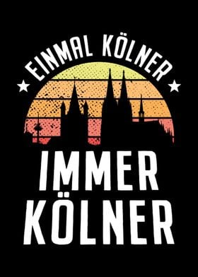 Einmal Koelner Immer Koeln