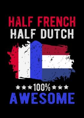 Half French Half Dutch