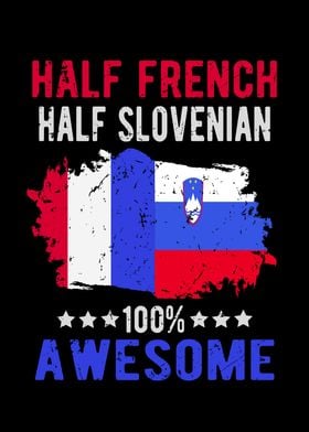 Half French Half Slovenian