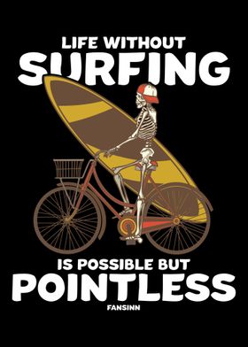 Life Without Surfing Is Po