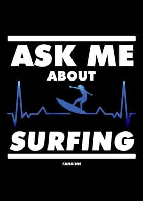 Ask Me About Surfing