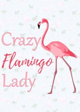 Crazy Flamingo Lady