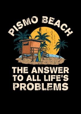 Pismo Beach Answer To All