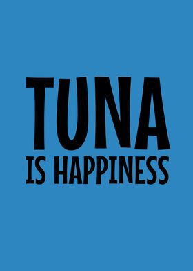 Tuna is happiness