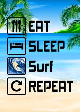 Eat Sleep Surf Repeat