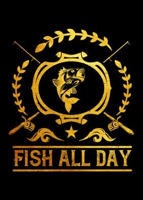 Fish all day