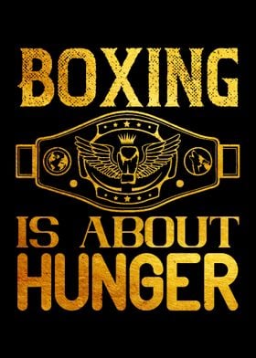 Boxing is about hunger