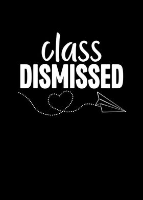 Class Dismissed