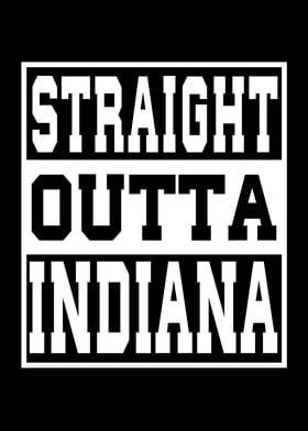 Indiana Straight outta