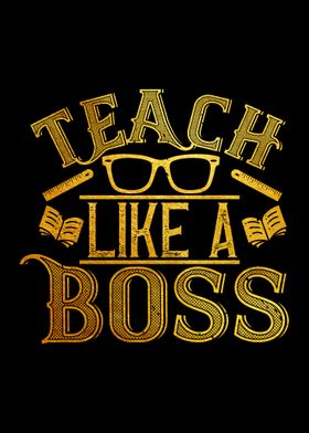 Teach like a boss