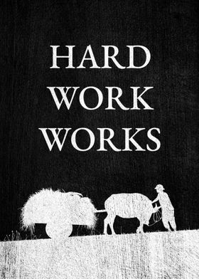 Hard Work Works