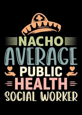 Nacho Average Social Work