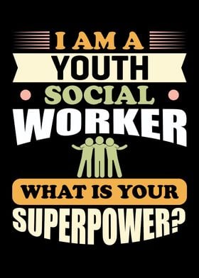 I Am A Youth Social Worker