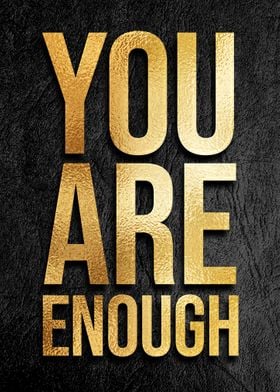 You are enough gold quote