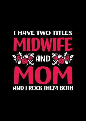 Midwife Mom Mothers Day