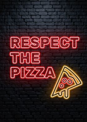 Respect the pizza