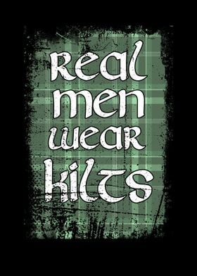 Real Men Wear Kilts