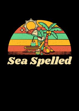 Sea Spelled Beach Sayings