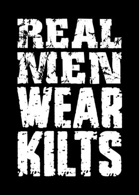 Real Men Wear Kilts