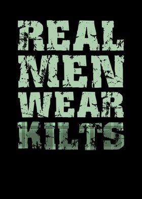 Real Men Wear Kilts